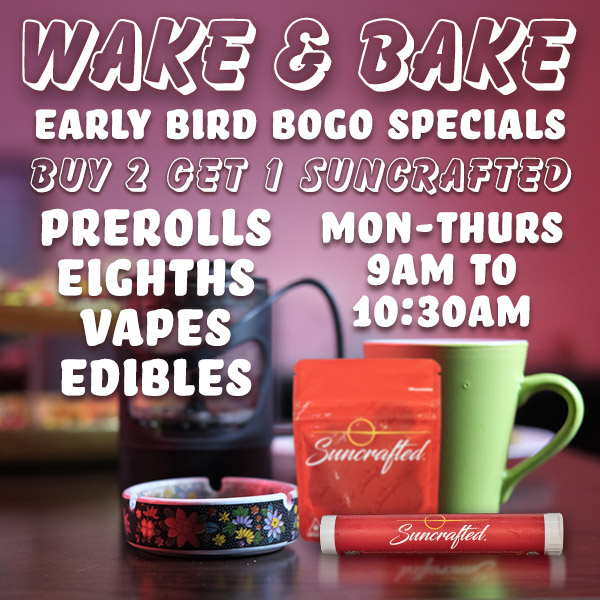 WakeandBakeMonThurs